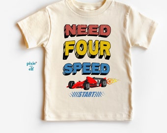 Need Four Speed birthday shirt, Fourth birthday race car shirt, retro Racing birthday tee, gift for fourth birthday, race track shirt kids