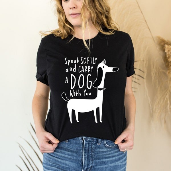 Speak softly and carry a dog t shirt for Women, printed graphic t shirts, dog breed t shirt, unique dog lovers gift
