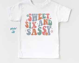 Süßes Sassy and Six Geburtstagsshirt, Geburtstagsgeschenk für Sechsjährige, sechstes Geburtstagsoutfit, Retro Geburtstagsshirt für Mädchen