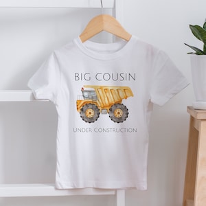 Big Cousin Under Construction T-Shirt, Promoted To Big Cousin, Pregnancy announcement, Digging it big Cousin cotton shirt, excavator tee image 5