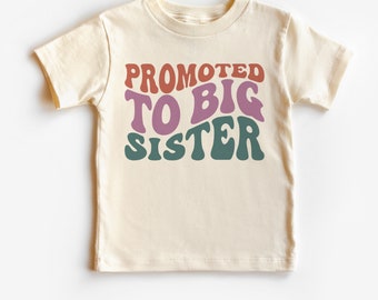 Promoted to big sister shirt, soon to be a big sister, pregnancy announcement shirt, surprise new baby shirt, girls infant toddler big sis