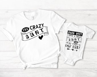 I have a crazy Aunt and The Crazy Aunt matching t shirt, aunt nephew and niece best friend shirt, i love auntie top, gift for nephew  niece