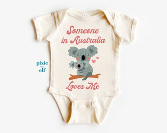 Someone in Australia loves me one piece bodysuit, Australian Koala kids shirts,  Australian baby gift souvenir, overseas baby gift,