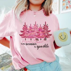 T’is the season to sparkle christmas t shirt, high quality pink christmas trees shirt and print, funny christmas top, top christmas gift