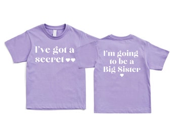 I'm Going to Be a Big Sister Shirt, I've Got a Secret Sister Shirt