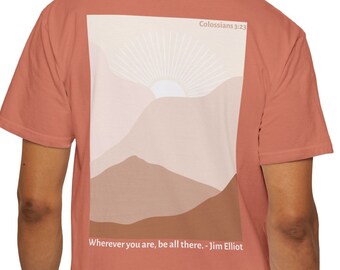 Be All There - Colossians 3:23 - Sermon Series 11 - Unisex Comfort Colors T-Shirt, Christian, Bible, Scripture, Minimal, Men, Women, Teen