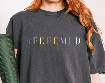 Redeemed - Ephesians 1:7 - Sermon Series #10 - Unisex Comfort Colors T-shirt, Christian, Bible, Scripture, Simple, Women, Minimal