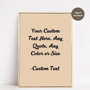 Custom Quote Print: Personalized Wall Art (Digital Download)