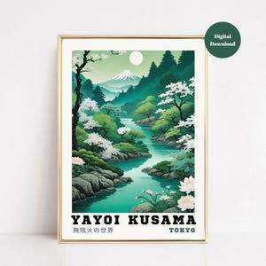 May include: A digital art print featuring a Japanese landscape with a river flowing through a lush green forest. The print includes a mountain in the background and the text "YAYOI KUSAMA 無限の 世界 TOKYO".