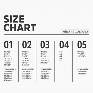 May include: A size chart with the text "SIZE CHART" and "MIRAY'S COLOURS". The chart lists sizes in inches and centimeters, including 6"x9" to 24"x36" and 16x24cm to 40x60cm. It is a helpful guide for artwork.