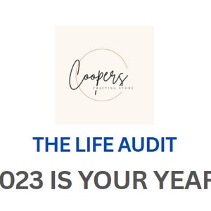Op de afbeelding: Een wit vierkant met een logo voor Coopers Crafting Store. Het logo is een cirkel met het woord "Coopers" in cursief. Onder het logo staat de tekst "THE LIFE AUDIT" in blauw. Daaronder staat de tekst "2023 IS YOUR YEAR." in zwart.