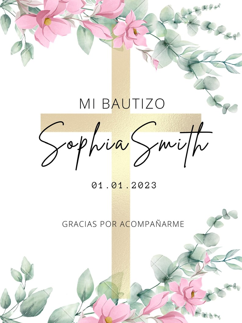 May include: A white card with a gold cross and pink flowers. The text "MI BAUTIZO Sophia Smith 01.01.2023 GRACIAS POR ACOMPA&Ntilde;ARME" is printed on the card.