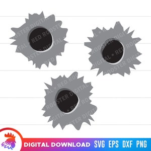 Bullet Holes SVG, Bullet Holes PNG, Bullet Holes Digital Download, Bullet Holes cut file, Bullet Holes clipart, Bullet Holes svg for cricut