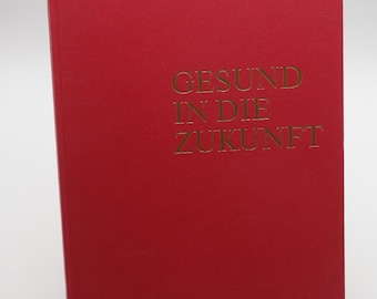 Gesund in die Zukunft Buch | Fußreflexzonen Reflexologie Lehrbuch von Hedi Masafret | Gesundheit Füße Massage Therapie Ratgeber 1975