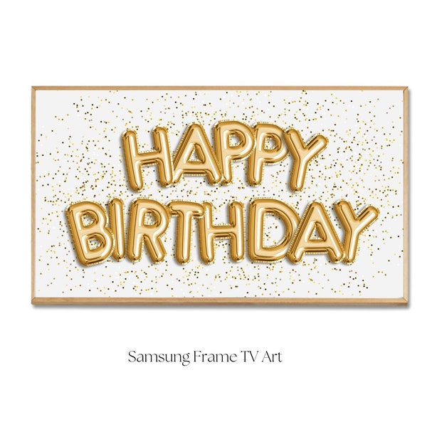 Samsung Frame Tv Art / Happy Birthday  Frame TV 4K Art / Digital Download /  Gold Birthday Balloons Frame digital /Birthday party decor