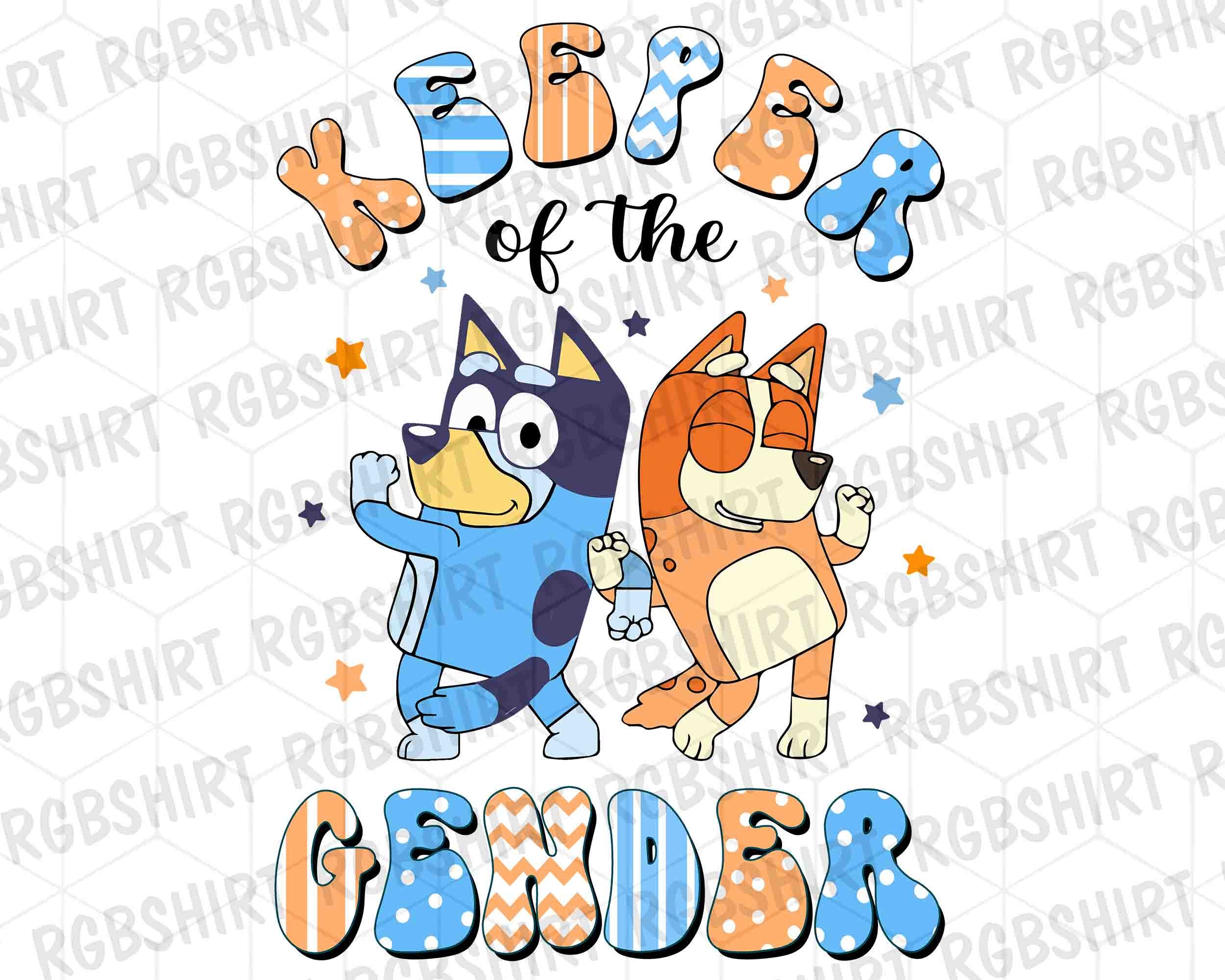 Keeper of the Gender Bluey Png Gender Reveal Party Png Bluey Etsy Canada