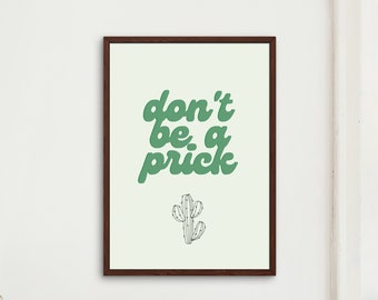 Cactus, Printable Wall Art, Funny, Quote Wall Art, Quote Print, Plant Lover, Wall Art Decor, Home Decor, Printable Wall Décor, House Plant