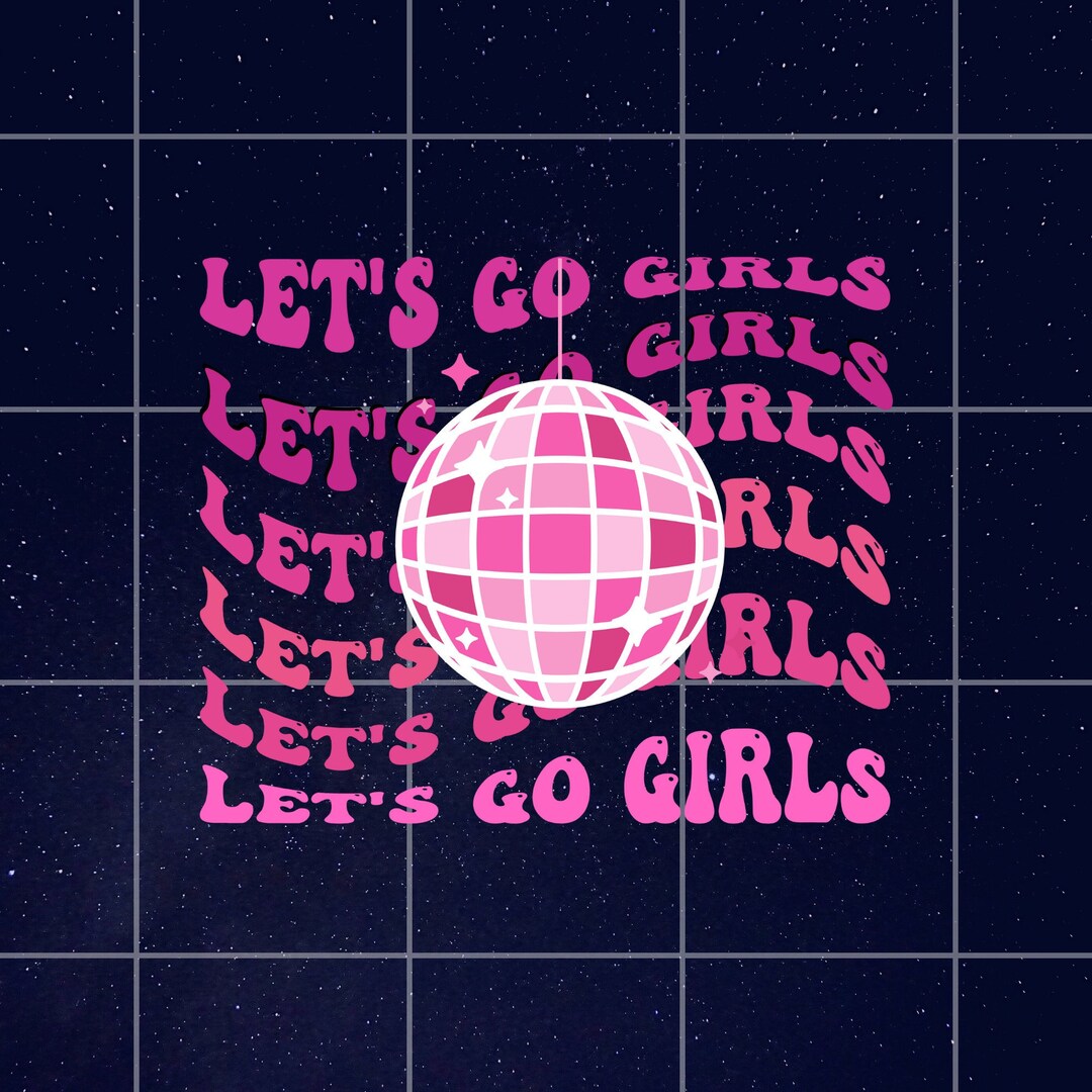 Let s Go Girls Svg Png Pdf Disco Ball Svg Png Let s Etsy Singapore let-s-go-girls-svg-png-pdf-disco-ball-svg-png-let-s-etsy-singapore