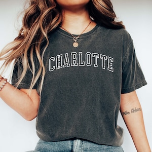 CHARLOTTE Shirt COMFORT COLORS T-shirt, Bachelorette Tee, Charlotte Gifts, Charlotte T-shirt, Charlotte Trip Shirt, Oversized College Shirt.