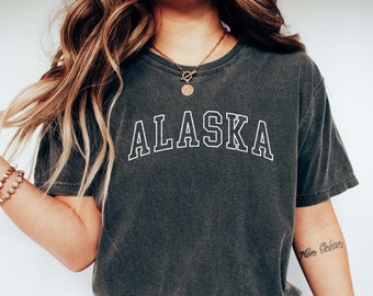ALASKA Shirt COMFORT COLORS T-shirt, Love Alaska, Bachelorette Tee, Alaska Gifts, Alaska T-shirt, Alaska Trip Tee, Oversized College Shirt.