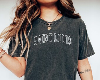 SAINT LOUIS Shirt, COMFORT Colors T-shirt, St. Louis Holidays, Saint Louis Honeymoon, St. Louis Bachelorette Tee, Oversized College Shirt.