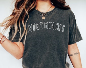 MONTGOMERY COMFORT COLORS T-shirt, Montgomery Gifts, Montgomery Trip Shirt, Montgomery T-shirt, Oversized College Shirt, Bachelorette Tee.