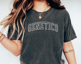 GENETICS Shirt, COMFORT COLORS T-shirt, Genetics Student Gift, Genetics Graduation Gift, Medical Science College, Oversized College Shirt.