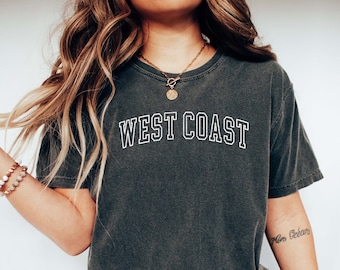 WEST COAST Shirt, COMFORT Colors T-shirt, West Coast Honeymoon, Girl's Trip, California Tshirt, Pacific Coast, Oversized College Shirt.