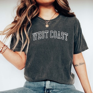 WEST COAST Shirt, COMFORT Colors T-shirt, West Coast Honeymoon, Girl&#39;s Trip, California Tshirt, Pacific Coast, Oversized College Shirt.