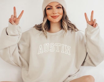 AUSTIN Sweatshirt, Austin Shirt, Texas Gift, Austin Texas Sweater, Austin Souvenir, Austin Girls Trip, Austin Bachelorette, Premium Crewneck
