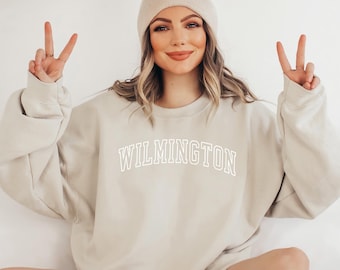 WILMINGTON Sweatshirt, Wilmington Shirt, Wilmington Gift, Wilmington Sweater, Wilmington Souvenir, Wilmington Girls Trip, Crewneck