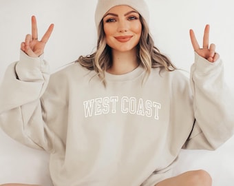 WEST COAST Sweatshirt, West coast Beach Shirt, West Coast Gift, Sweater, Souvenir, Girls Trip, West Coast Bachelorette, Premium Crewneck