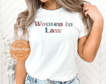 WOMEN in LAW Shirt | Cute Lawyer T-shirt | Female Lawyer Shirt | Law Student Gift | Law School Graduate | Attorney Grad | Soft Premium Tee