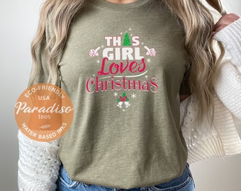 This Girl Loves Christmas T-Shirt, Xmas Shirt, Christmas Tee Gift, Xmas Gift For Her, Cute Christmas Shirt For Kids, Christmas Holiday Shirt