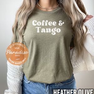 Tango Shirt | COFFEE and TANGO T-Shirt | Tango Teacher Gift | Cute Tango Dancer V-Neck | Tango Lover Tank | Tango Gift | Soft Premium Tee