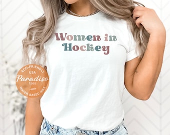 WOMEN In HOCKEY Shirt | Cute Female Hockey Shirt | Female Hockey Player Gift | Hockey Shirt Women | Ice Hockey Mom Tshirt | Soft Premium Tee