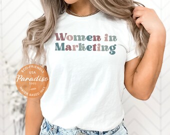 Cute Marketing Shirt | Women In Marketing T-shirt | Female Marketer Gift | Business Student | Marketing Graduation Gift | Soft Premium Tee