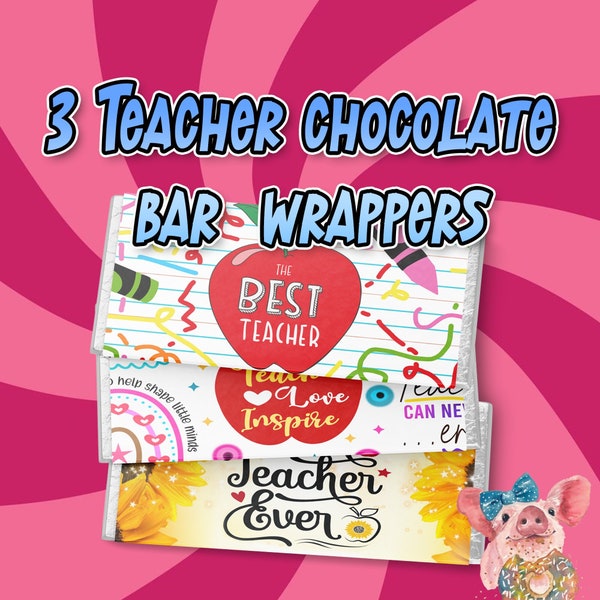 Set of 3 "TEACHER" Chocolate bar wrappers, Thank You Teacher, School leavers Gift, Personalised Chocolate Bar, Candy Bar Digital label, PNG