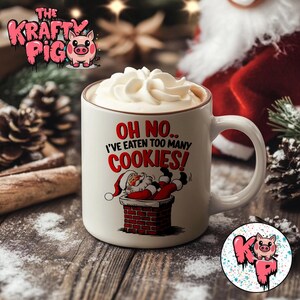 Tazza natalizia SANTA "Troppi biscotti", tazza da 11 once con stampa a sublimazione, tazza divertente, tazza personalizzata, tazza natalizia, regalo divertente, tazza PNG, tazza di Babbo Natale