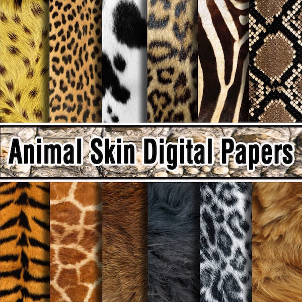 ANIMAL PRINT / SKIN Wildlife textured Digital Papers scrapbook paper, digital paper pack, digital scrapbook, printable paper