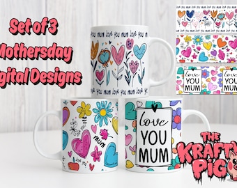 Mother's Day Mug Designs: Floral Love You Mum, Set of 3 (PNG Digital Download)