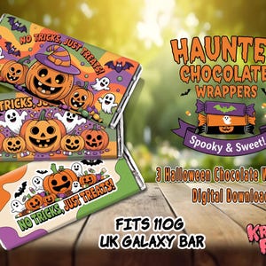 May include: Three Halloween-themed chocolate bar wrappers with pumpkin and ghost illustrations. The wrappers have the text "NO TRICKS, JUST TREATS!" and are designed to fit a 110g UK Galaxy Bar. The image also includes the text "HAUNTED CHOCOLATE WRAPPERS" and "Spooky & Sweet!"