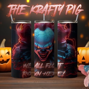Halloween Horror Movie IT Inspired &quot;We All FLOAT Down Here&quot; Tumbler Wrap Sublimation, Custom DIGITAL Art, Unique 20oz skinny tumbler design