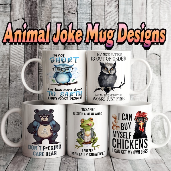 Set of 5 FUNNY ANIMAL lover 11oz MUG Design,Sublimation,Custom,Mug label Design,personalized Gift Cup Bundle,unique,inspirational quote VOL1