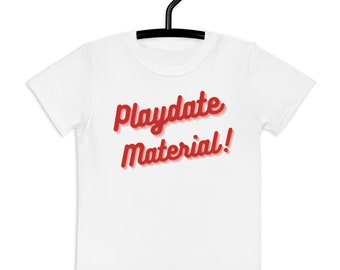 Toddler Valentine's Day Playdate Material Short Sleeve Tee