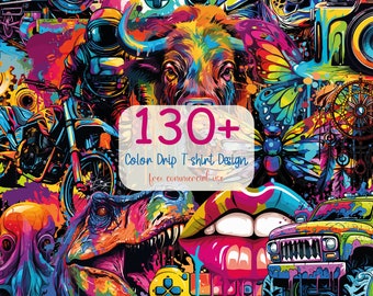 130+ Color Drip T-shirt Design Bundle, Color Drip Premium Tshirt Designs, Color Drip Art for Shirts, Street Style Pngs, DTG Sublimation Png
