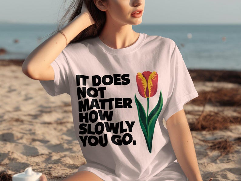 Inspirational Quote Graphic Tee, Motivational Text Tshirt, Positive