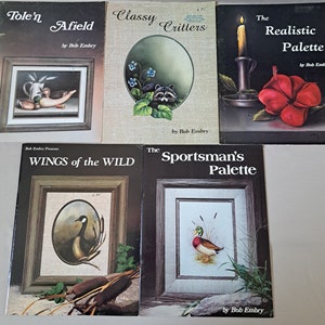 May include: Five painting instruction books by Bob Embry. The books are titled "Tole'n Afield", "Classy Critters", "The Realistic Palette", "Wings of the Wild", and "The Sportsman's Palette".