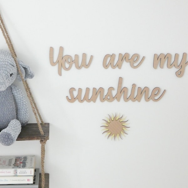 You Are My Sunshine | Wooden Nursery Decor | Children's Bedroom Playroom Wall Art Quotes Accessory | Scandi Boho Decoration