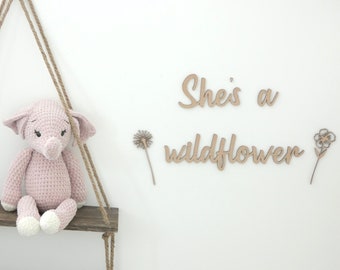 She's a Wildflower | Wooden Nursery Decor | Baby Girl | Children's Bedroom Playroom Wall Art Accessory | Quotes | Scandi Boho Decoration